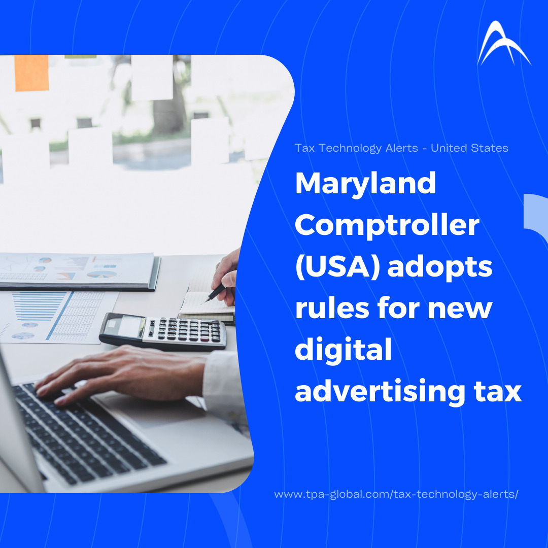 Maryland Comptroller (USA) adopts rules for new digital advertising tax
