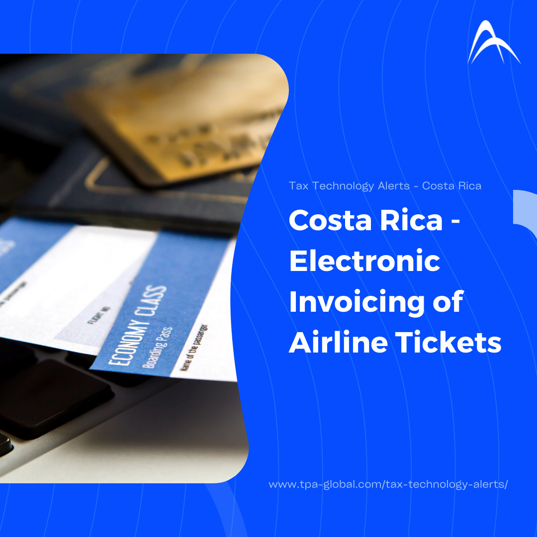 Costa Rica – Electronic Invoicing of Airline Tickets