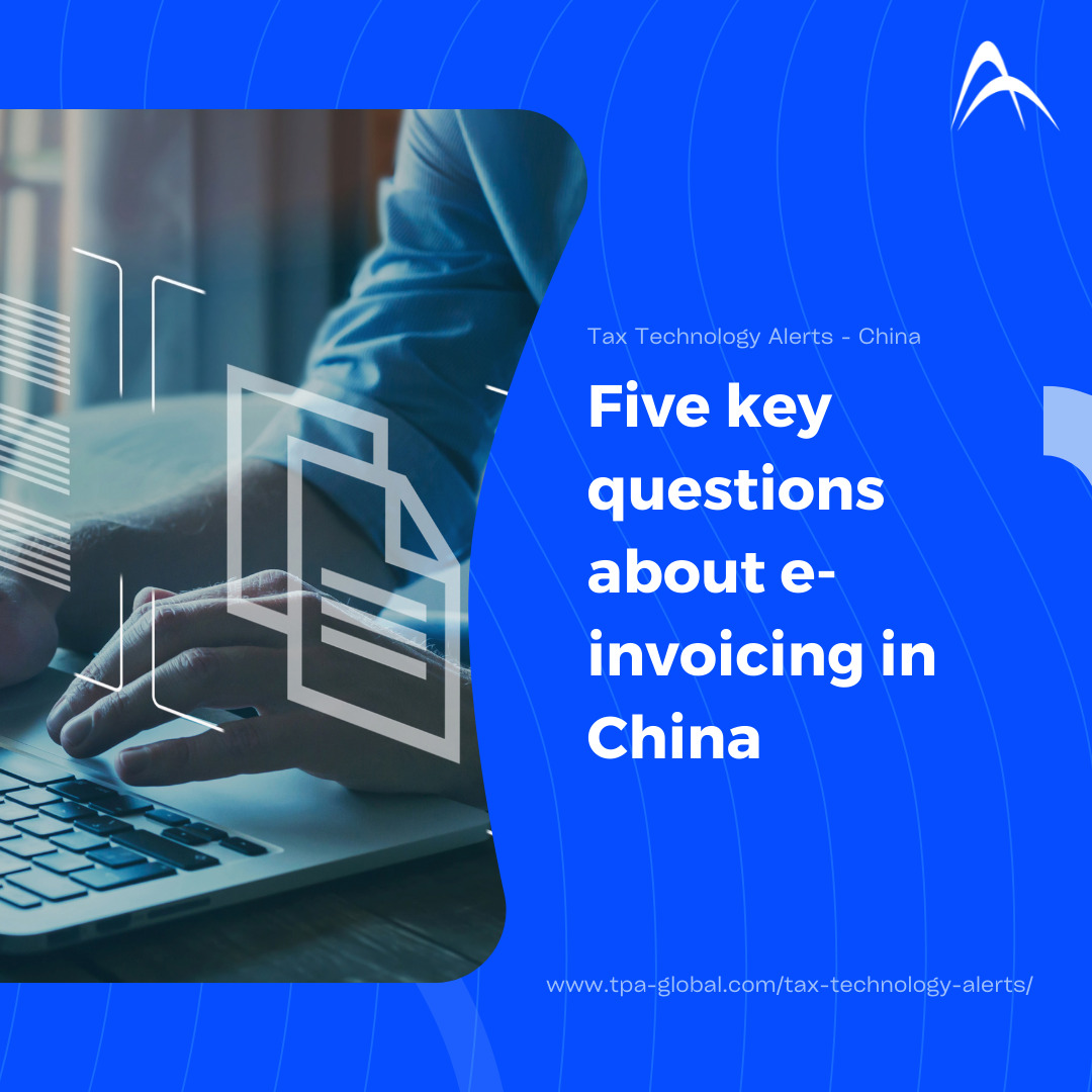 Five key questions about e-Invoicing in China