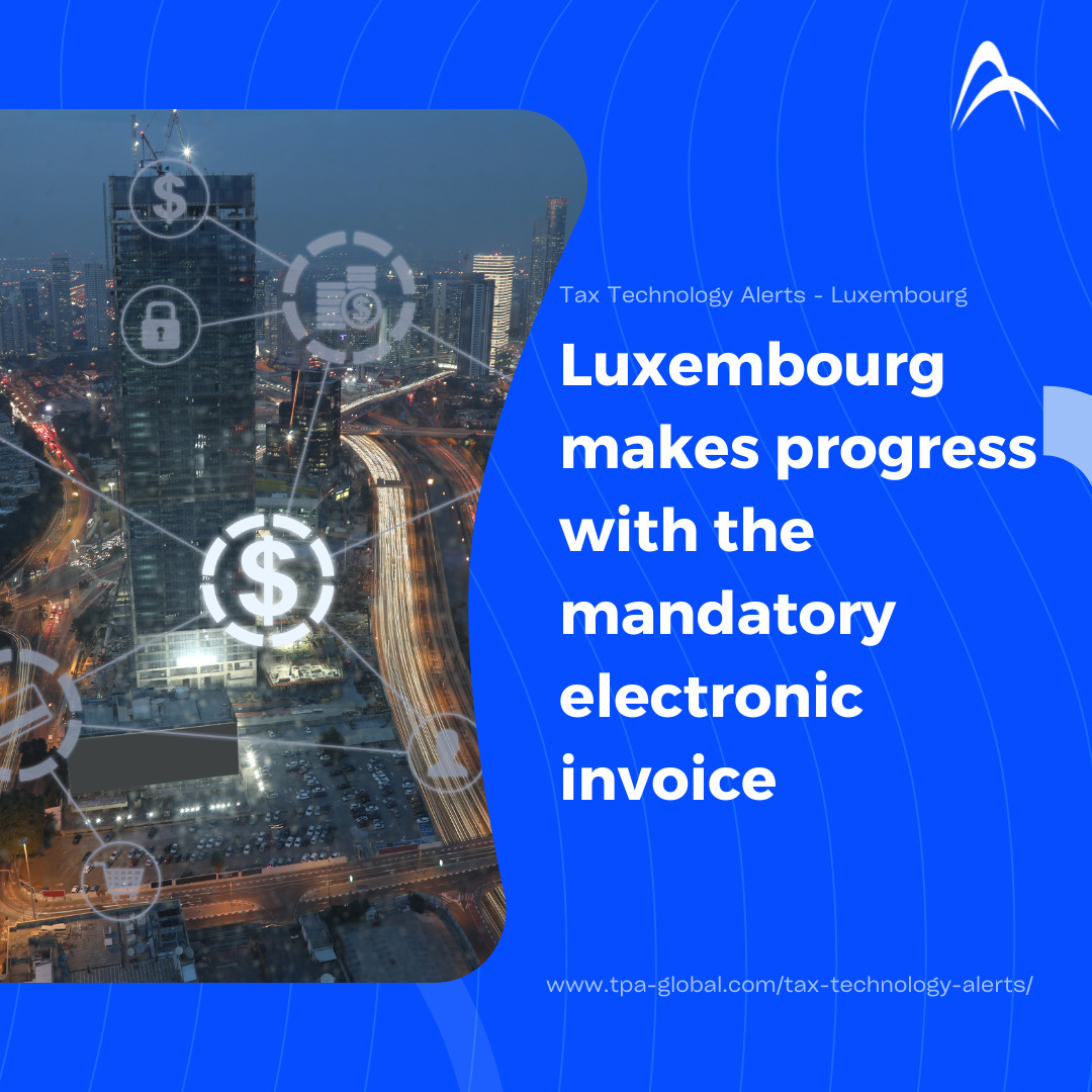 Luxembourg makes progress with the mandatory electronic invoice