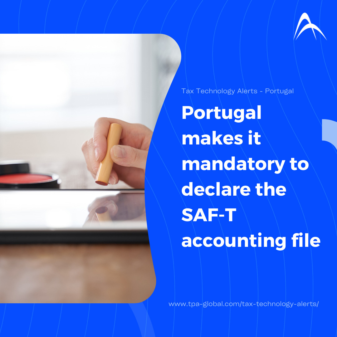Portugal makes it mandatory to declare the SAF-T accounting file