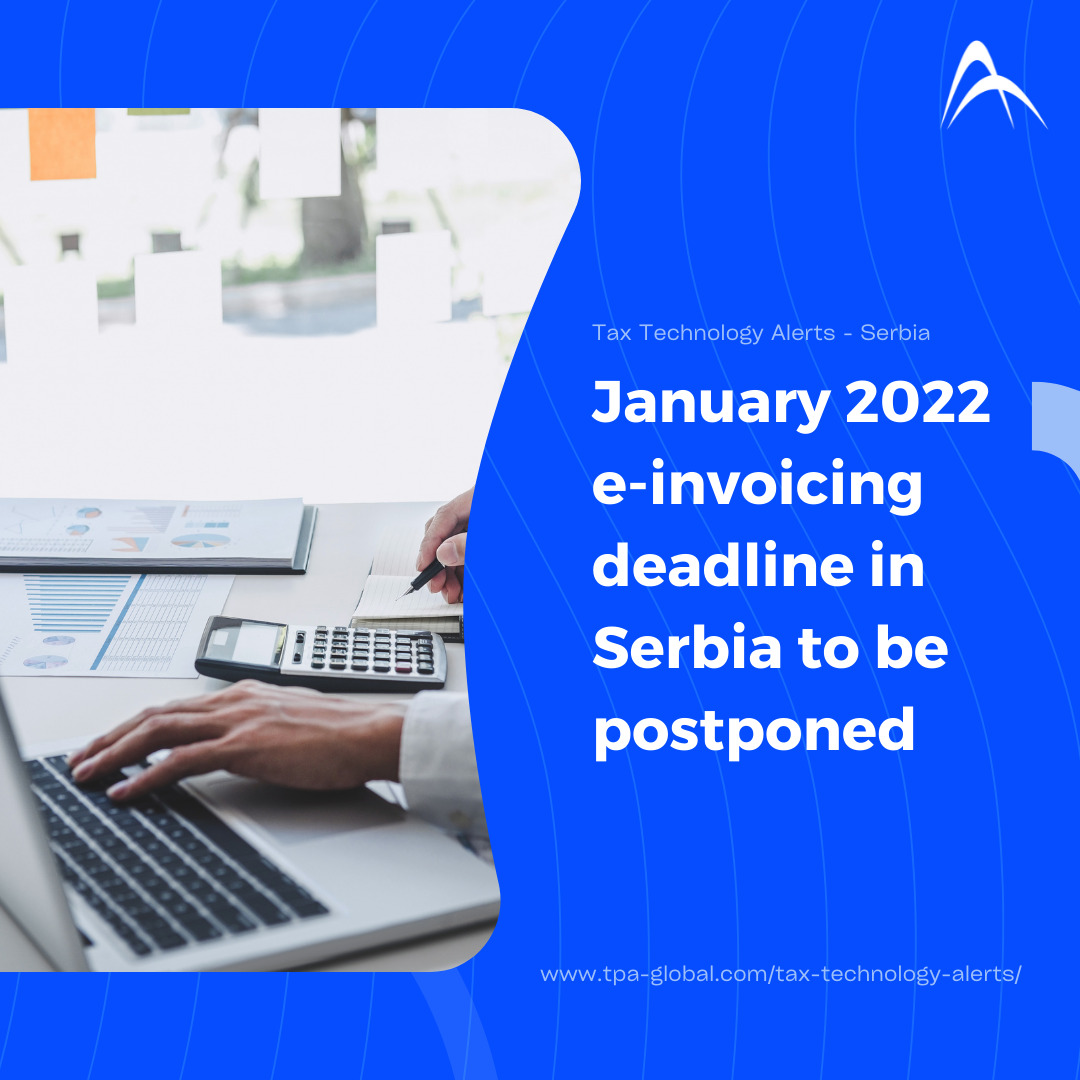 January 2022 E-Invoicing Deadline in Serbia to be postponed