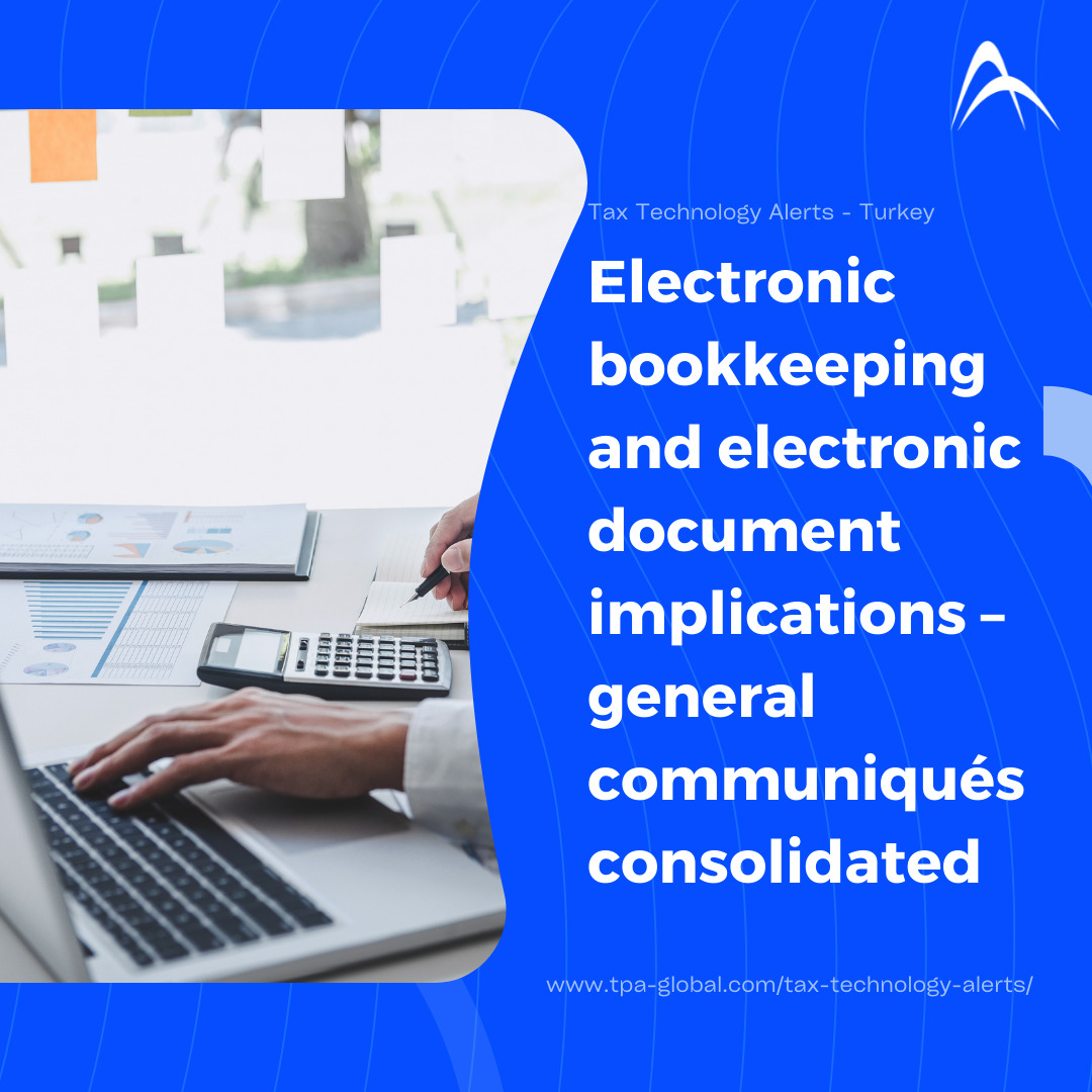 Electronic bookkeeping and electronic document implications – general communiqués consolidated