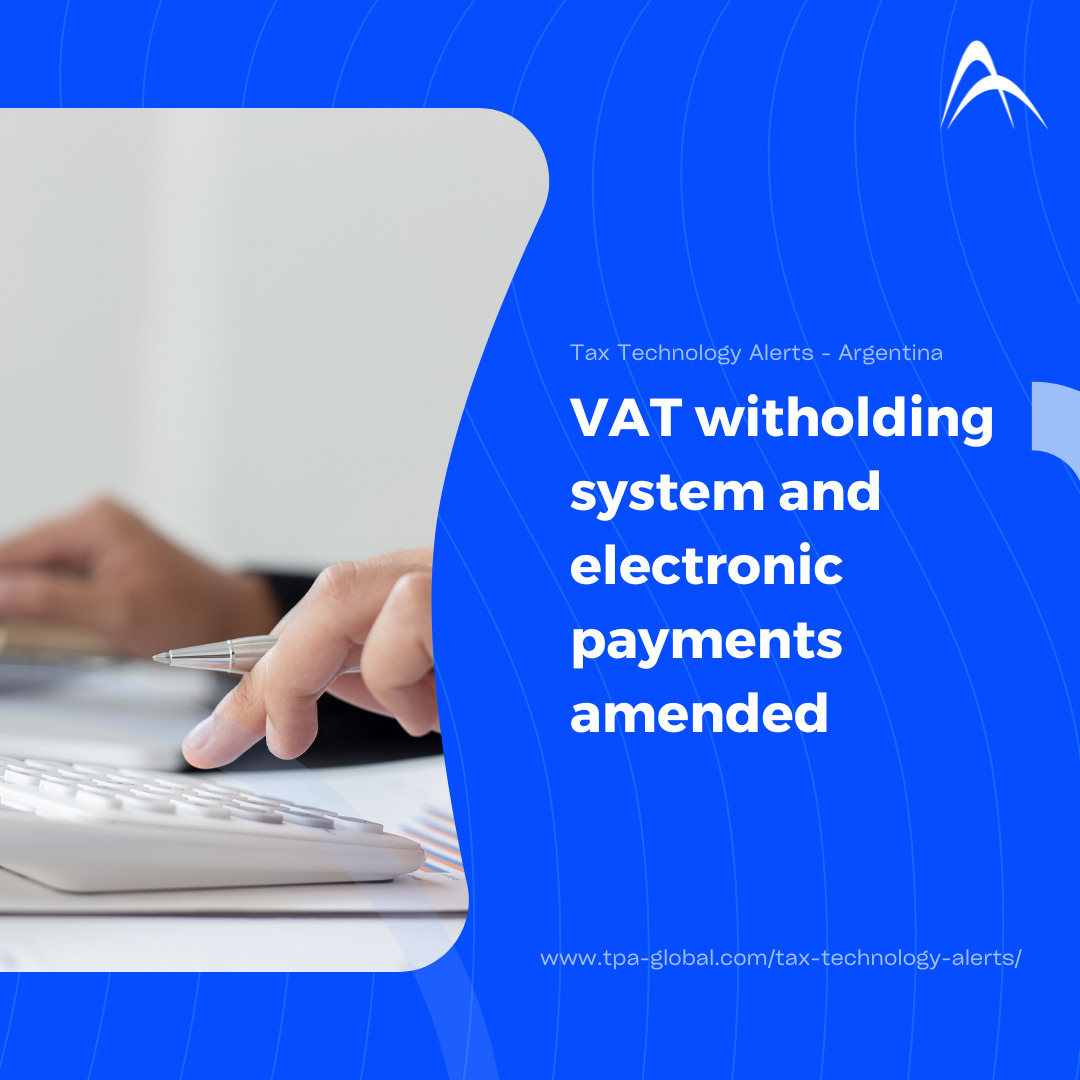 VAT withholding system and electronic payments amended