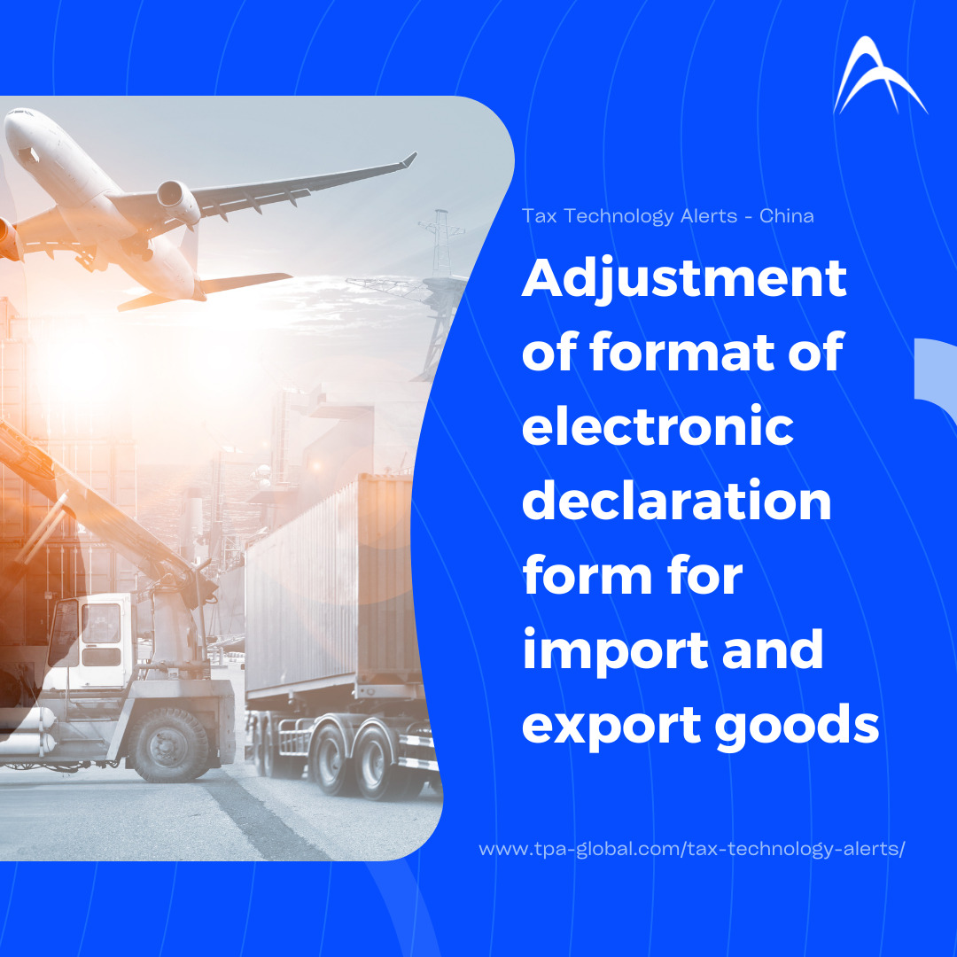 Adjustment of Format of Electronic Declaration Form for Import and Export Goods