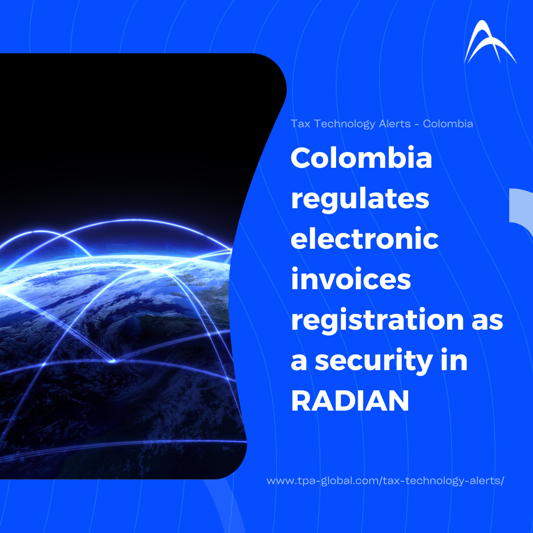 Colombia Regulates Electronic Invoice Registration as a Security in RADIAN
