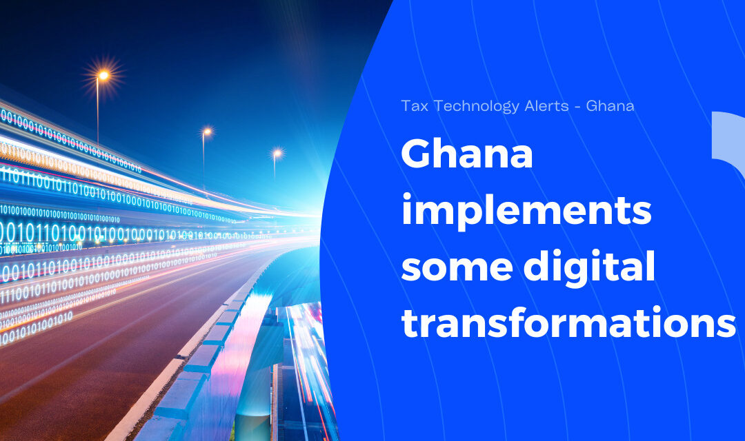 https://www.tpa-global.com/wp-content/uploads/2022/05/Tax-Technology-Alerts-Ghana-1080x640.jpg