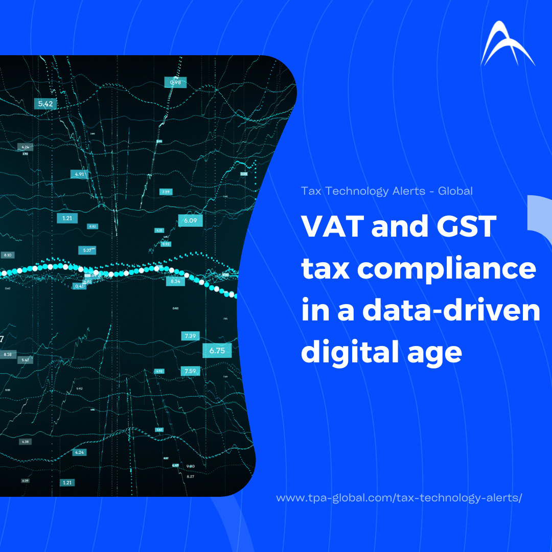 VAT and GST tax compliance in a data-driven digital age