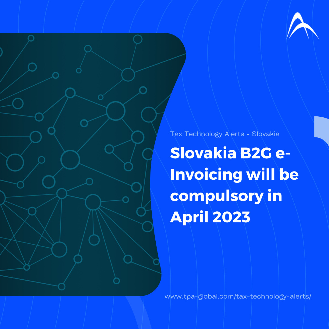  In Slovakia, e-Invoice implementation period has been postponed