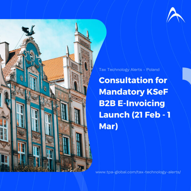 Consultation for Mandatory KSeF B2B E-Invoicing Launch (21 Feb – 1 Mar)